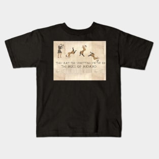 Thou art the unwitting victim of the roll of Richard Rick Roll Bayeux medieval Kids T-Shirt